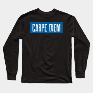 Carpe diem Long Sleeve T-Shirt